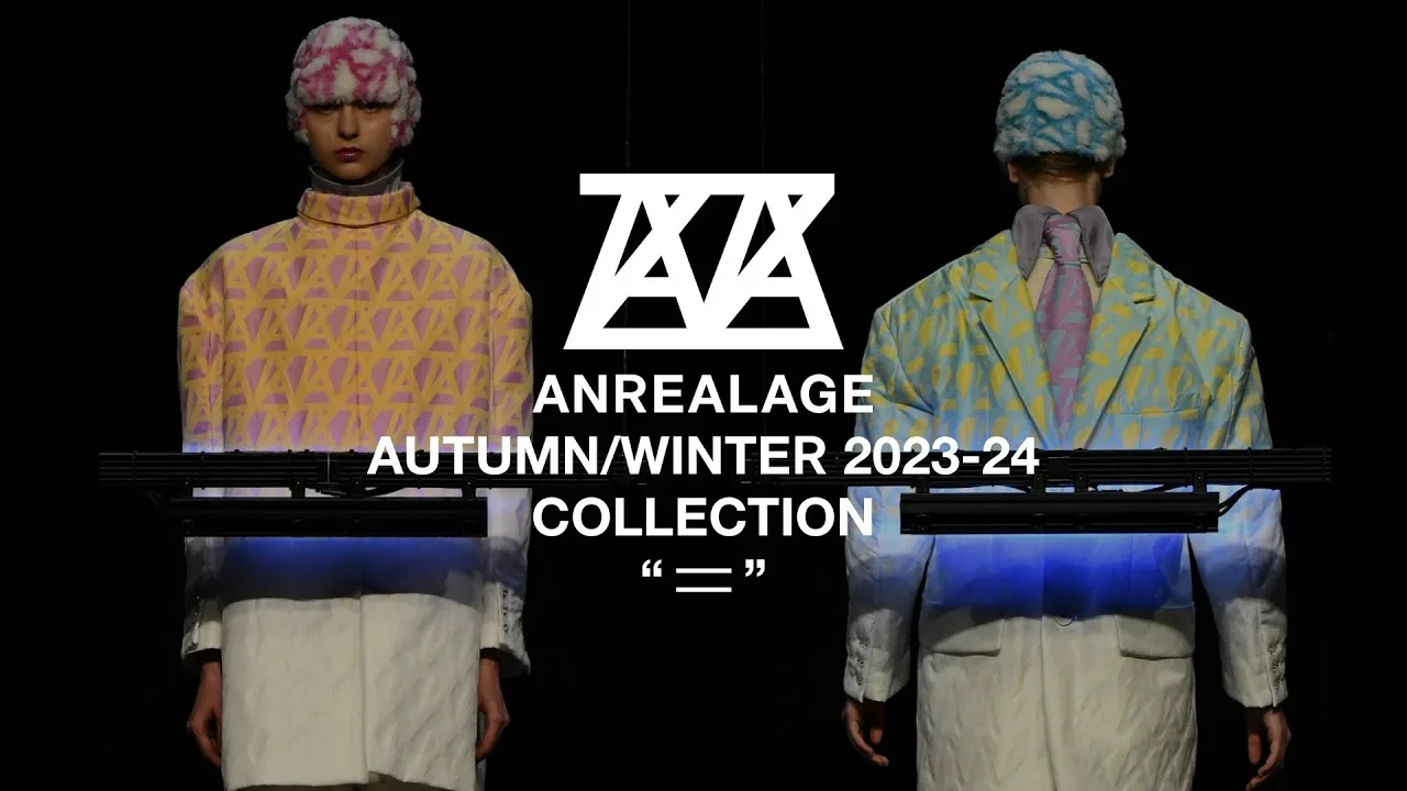 ANREALAGE AUTUMN/WINTER 2023-24 COLLECTION “ = ”
