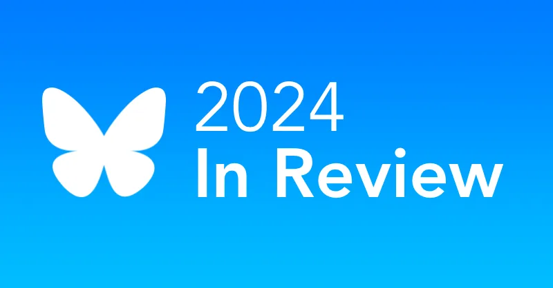 2024 In Review - Bluesky