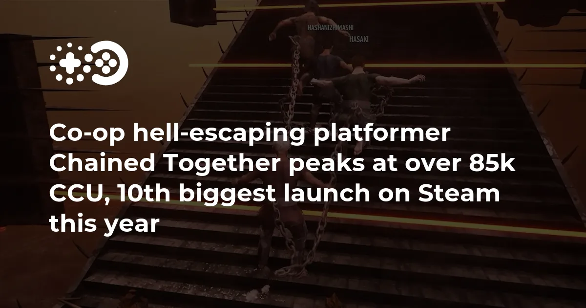Co-op hell-escaping platformer Chained Together peaks at over 85k CCU, 10th biggest launch on Steam this year | Game World Observer