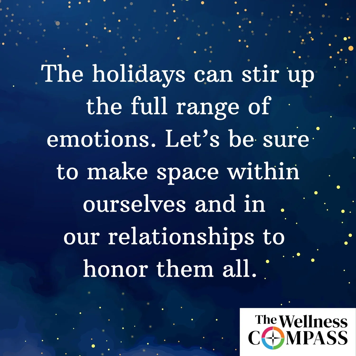 "Honoring All the Emotions of the Holidays," S. 3, Ep. 11 — The Wellness Compass Initiative