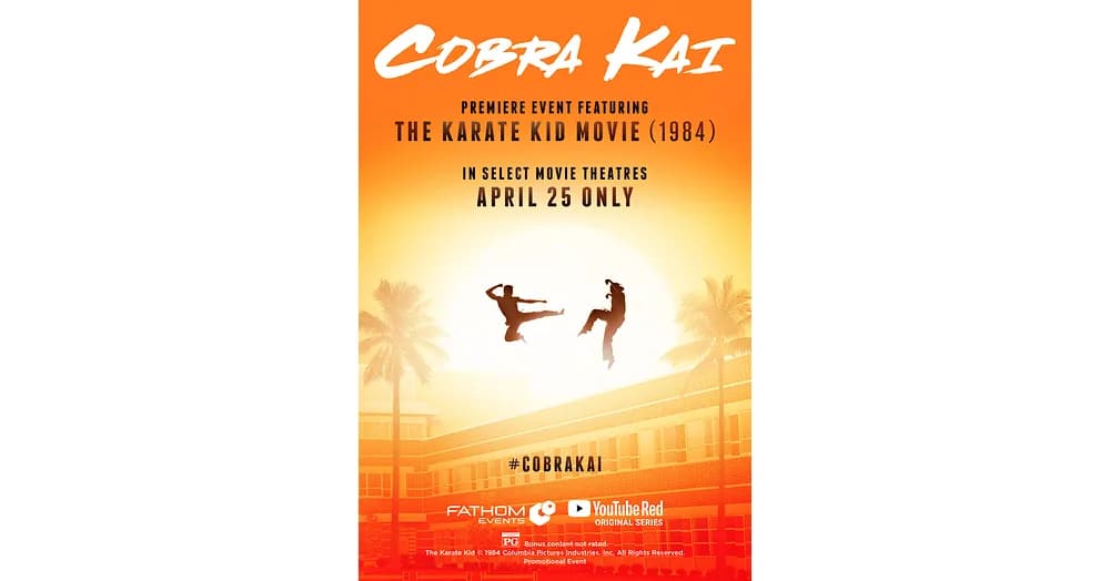 'The Karate Kid' Returns to the Big Screen With a Sneak Preview of YouTube Red's Original Series Reboot 'Cobra Kai,' in Cinemas Nationwide April 25 Only
