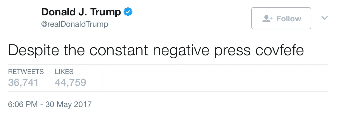 Trump’s deleted Covfefe tweet, with engagement counters from an early historical screenshot.