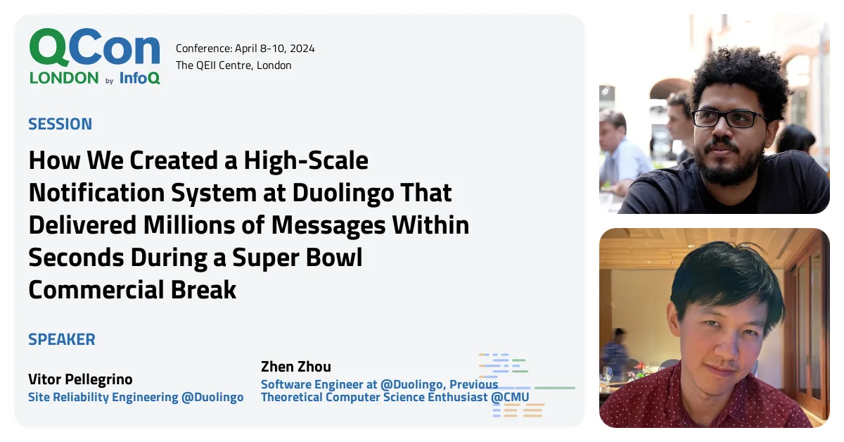 QCon London 2024 | How We Created a High-Scale Notification System at Duolingo That Delivered Millions of Messages Within Seconds During a Super Bowl Commercial Break