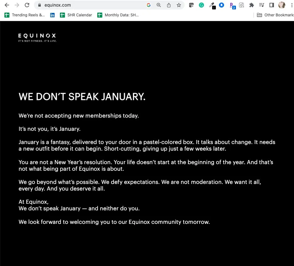 "We don't speak January." Equinox isn't accepting new memberships today. Super bold, super smart, strategically aligned with their brand 👏