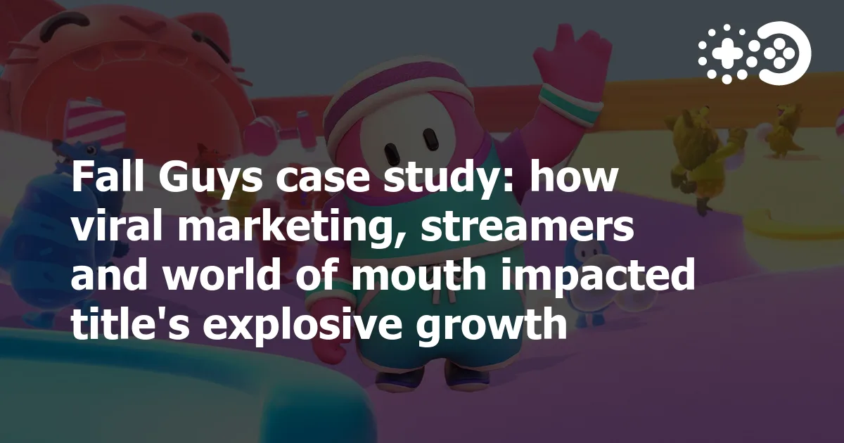 Fall Guys case study: how viral marketing, streamers and world of mouth impacted title’s explosive growth | Game World Observer