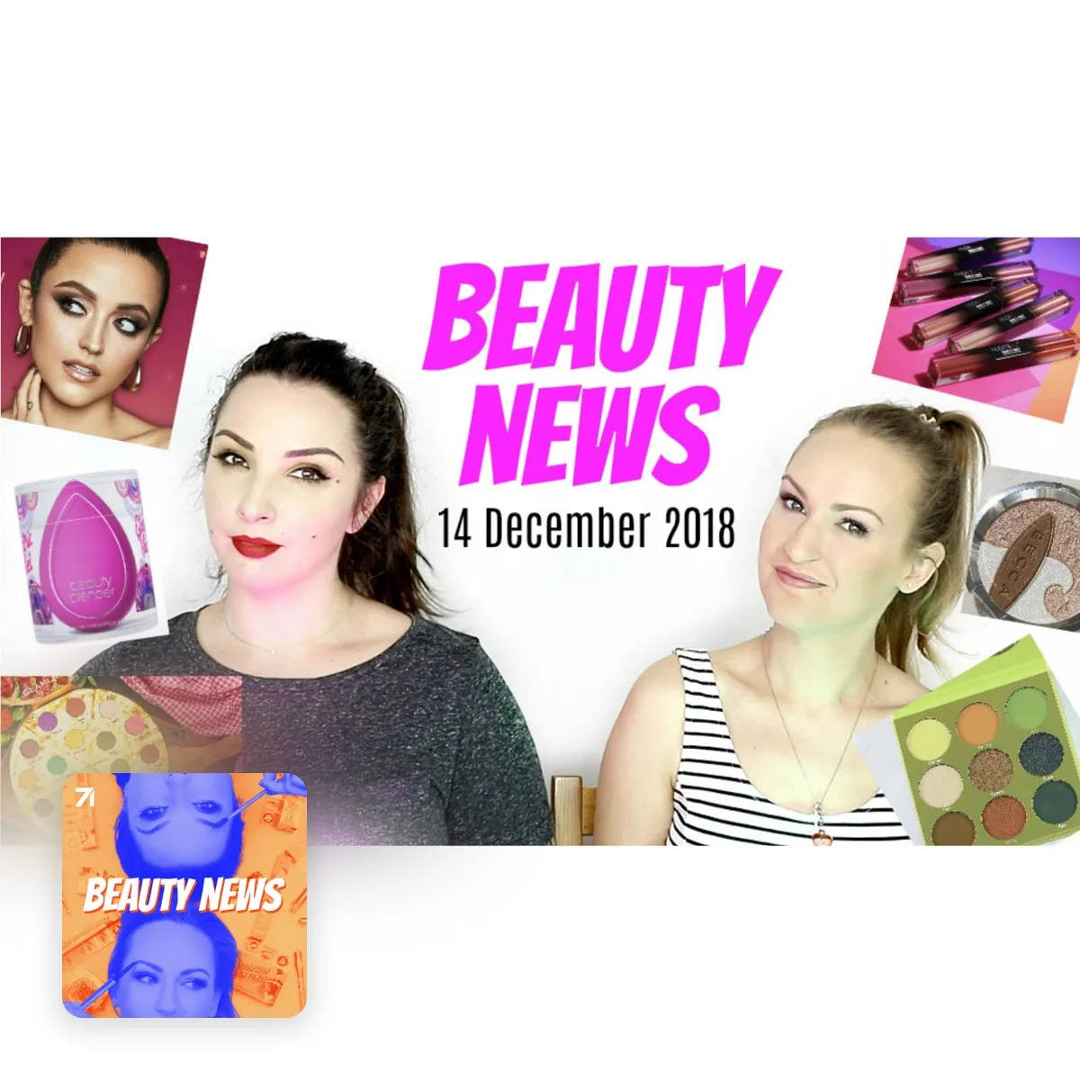 BEAUTY NEWS - 14 December 2018 | New Releases & Updates