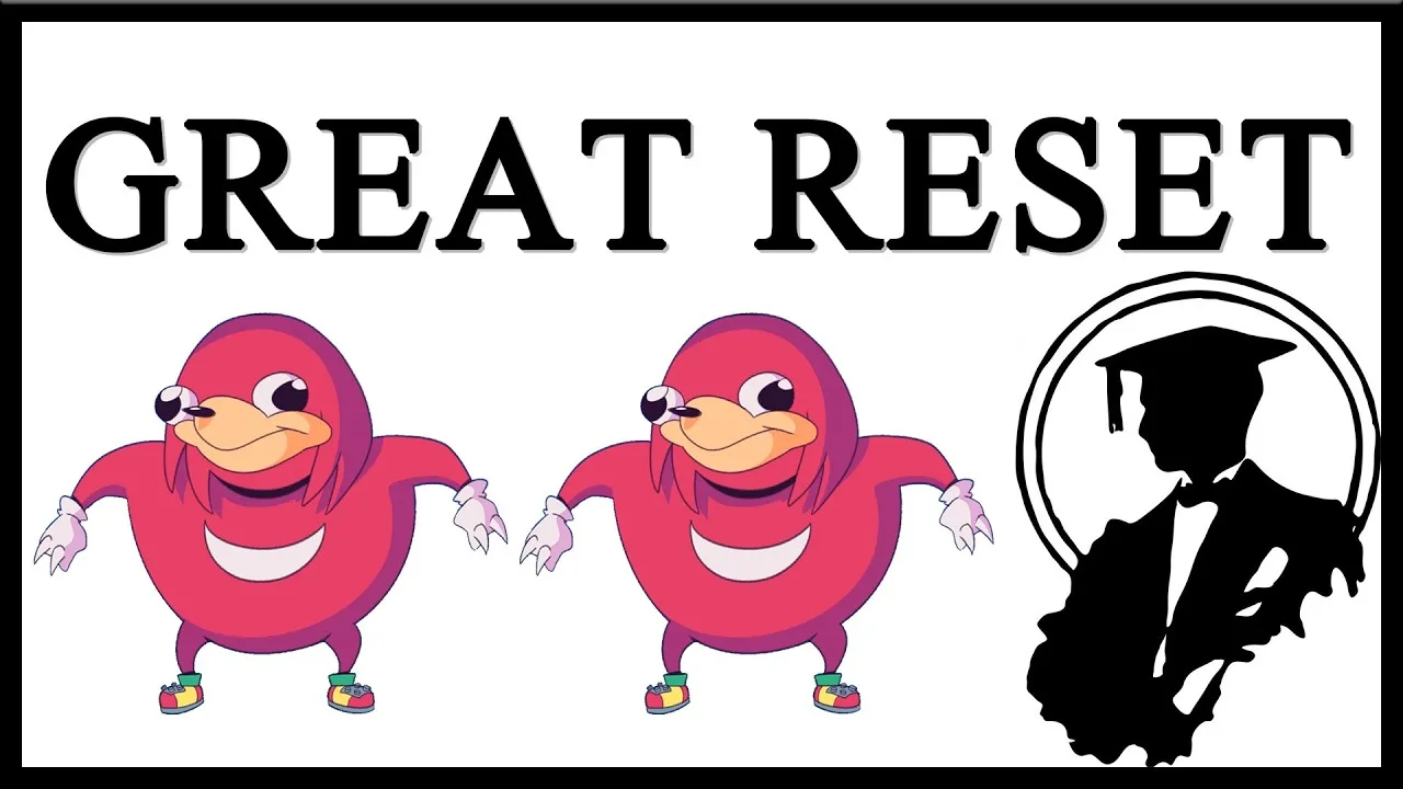 Lessons in Meme Culture’s thumbnail showed Ugandan Knuckles under the words GREAT RESET.