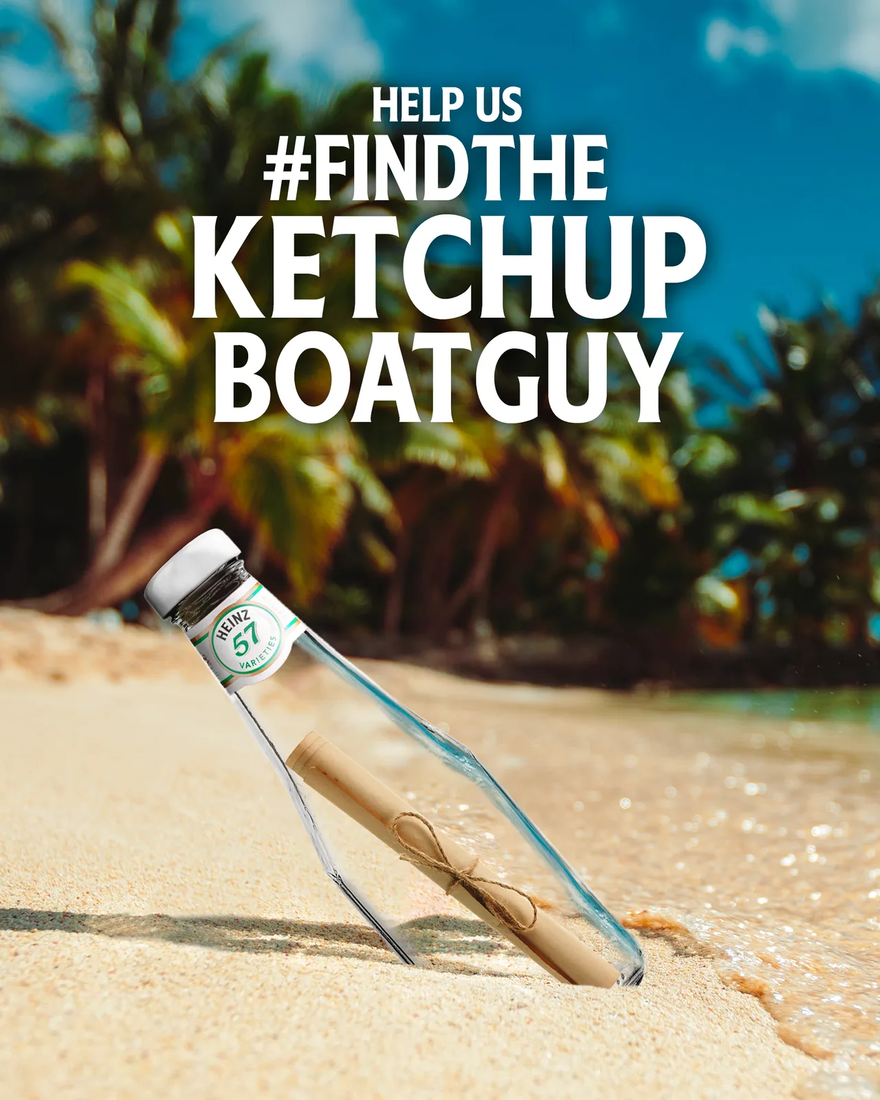 Heinz message in a bottle creative asking users to FindTheKetchupBoatGuy.