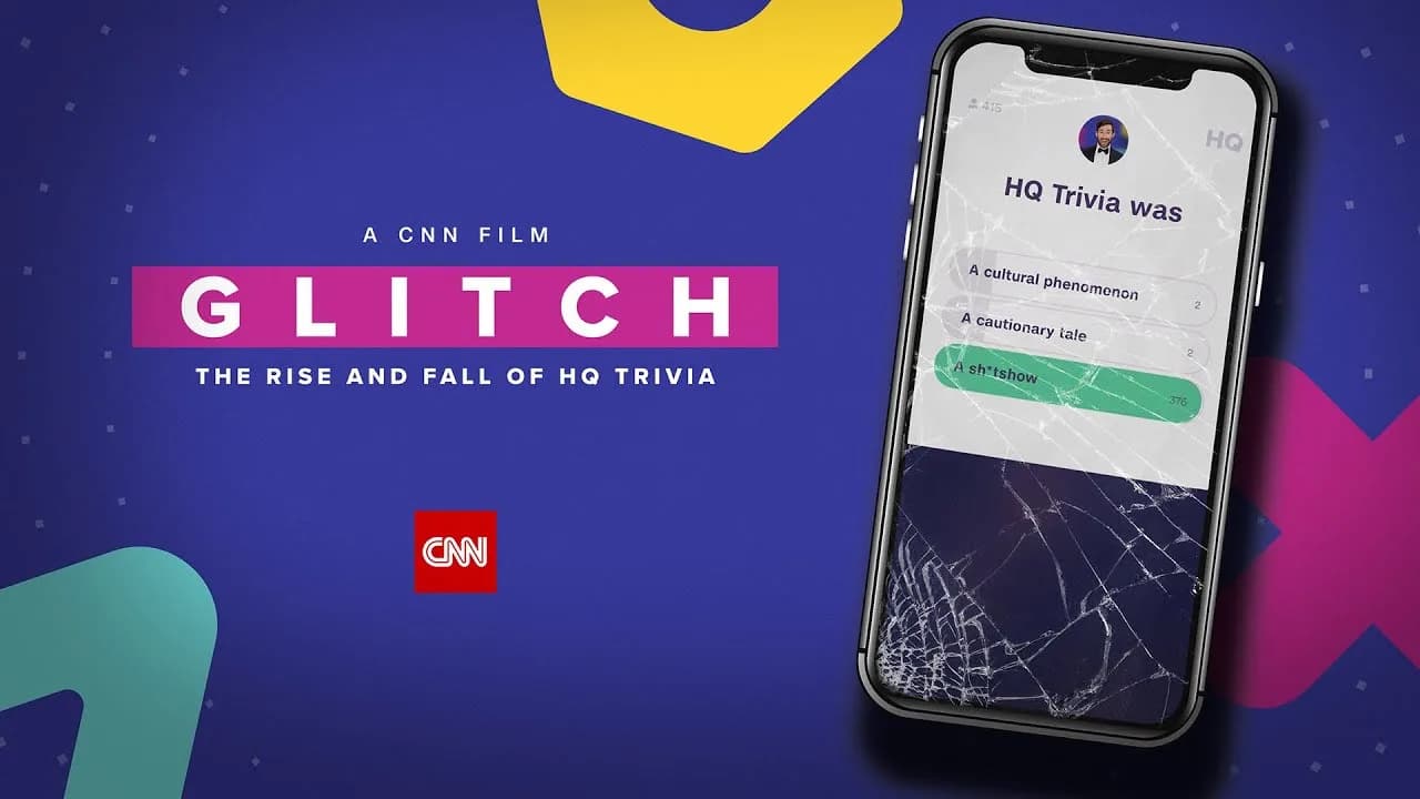 CNN Films - Glitch: The Rise and Fall of HQ Trivia