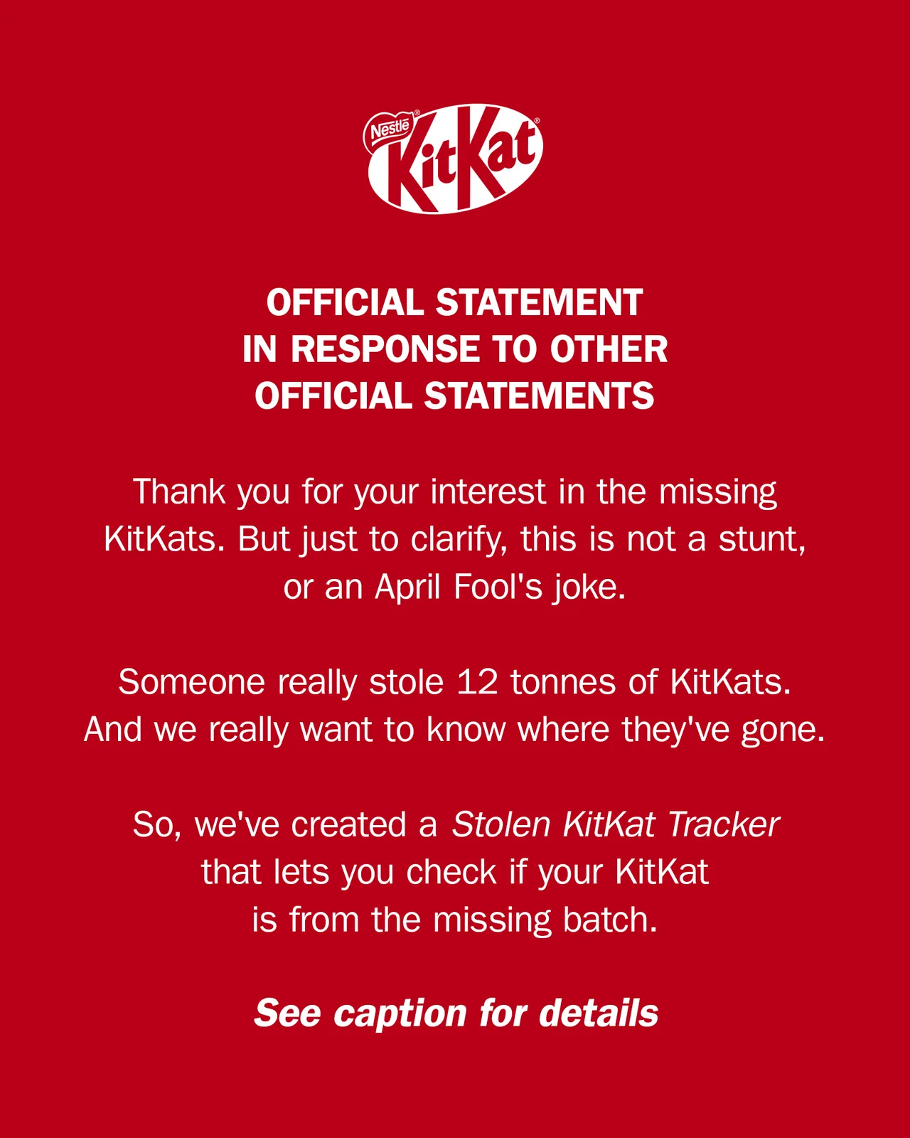 Help us find them. Use the Stolen KitKat Tracker. Link in bio.