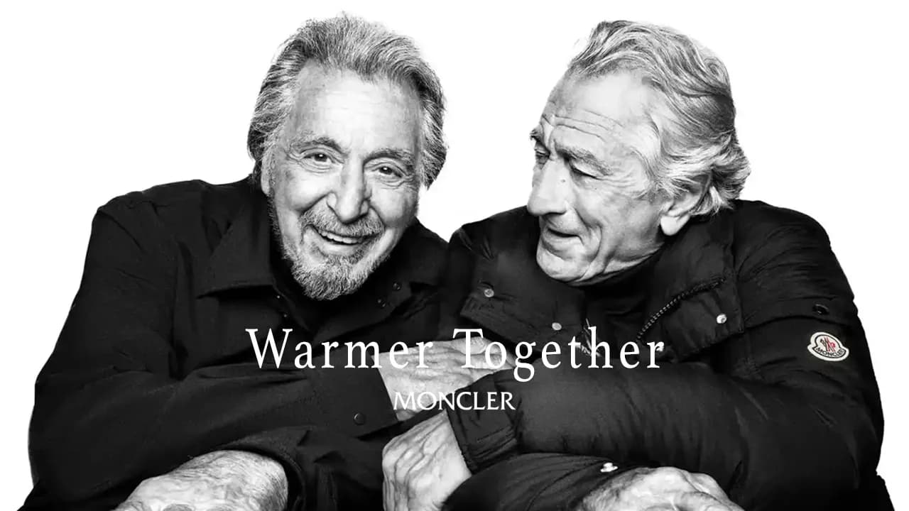 Moncler: Warmer Together feat. Al Pacino & Robert De Niro (case study) • Ads of the World™ | Part of The Clio Network