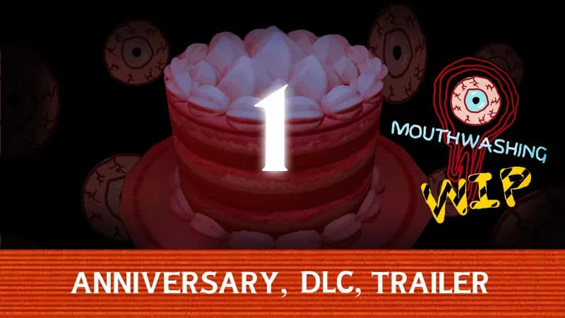 Mouthwashing - Mouthwashing Turns One! - Steam News