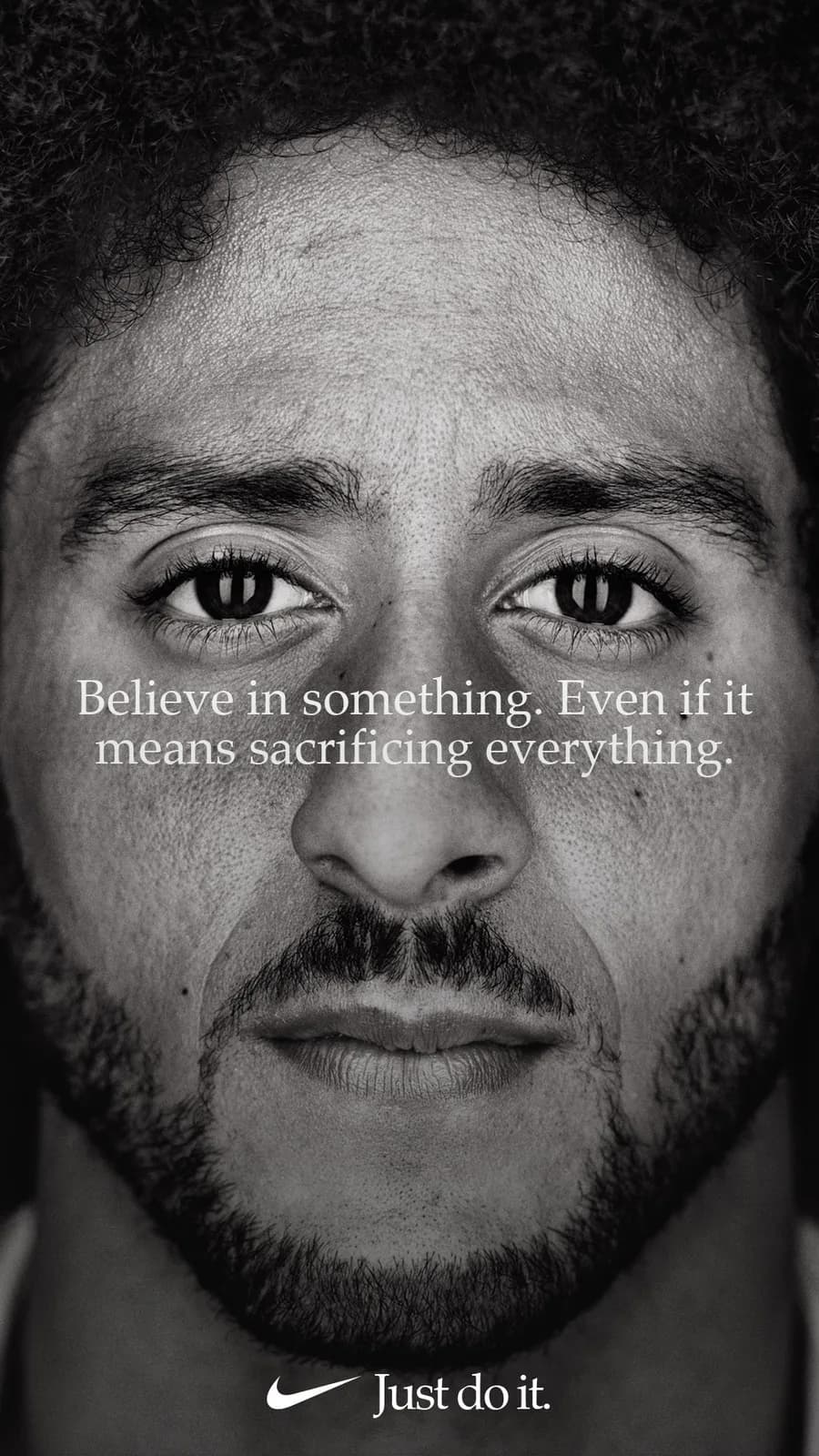 Believe in something, even if it means sacrificing everything. #JustDoIt