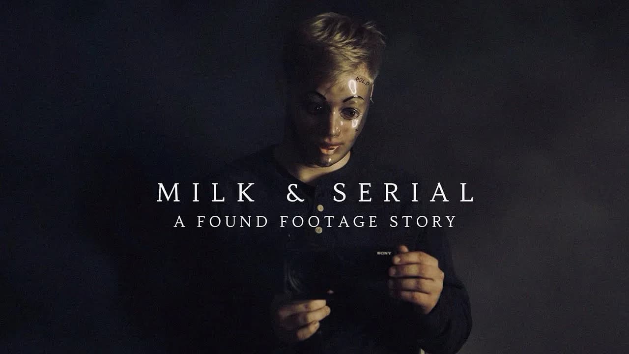 MILK & SERIAL (FOUND FOOTAGE HORROR FILM DIRECTED BY CURRY BARKER)