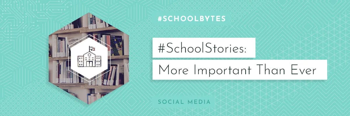 #SchoolStories: More Important Than Ever!
