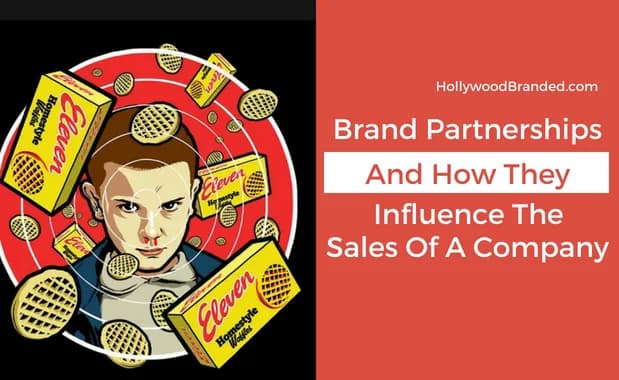 Brand Partnerships & How They Influencer The Sales Of A company