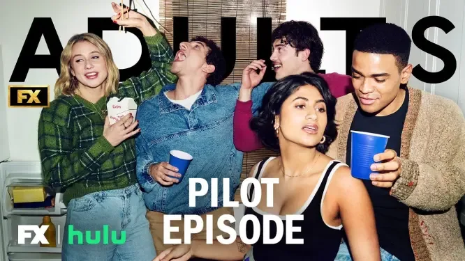 FX's "Adults" First Episode Now Available on YouTube, TikTok, Facebook, and Instagram [VIDEO]