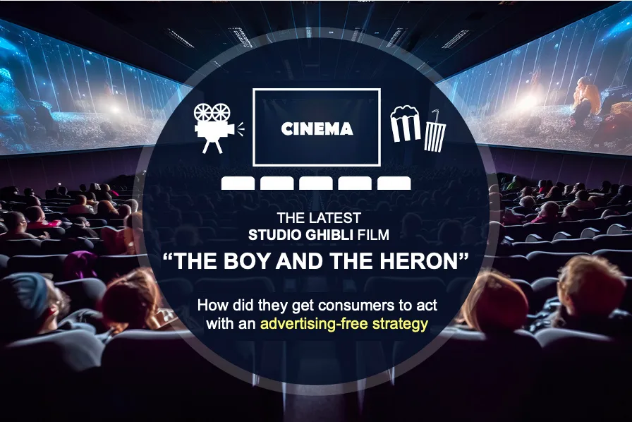 Ghibli's latest work "The Boy and the Heron”: successful advertising-free strategy | ［マナミナ］まなべるみんなのデータマーケティング・マガジン