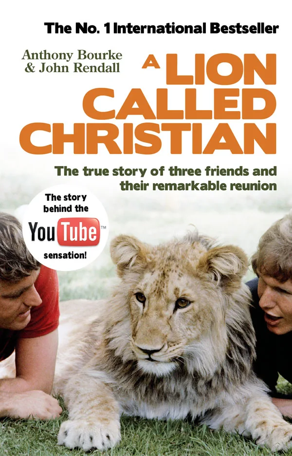 A Lion Called Christian by Ace Bourke and John Rendall eBook is released | A Lion Called Christian