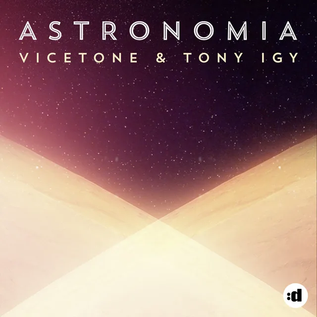 ASTRONOMIA - VICETONE / TONY IGY | EPDM
