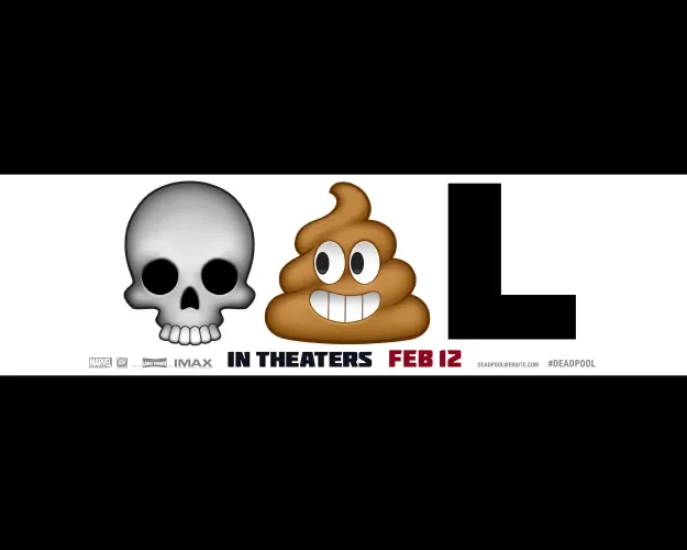 Deadpool's emoji billboard: skull, poop, L, in theaters Feb 12