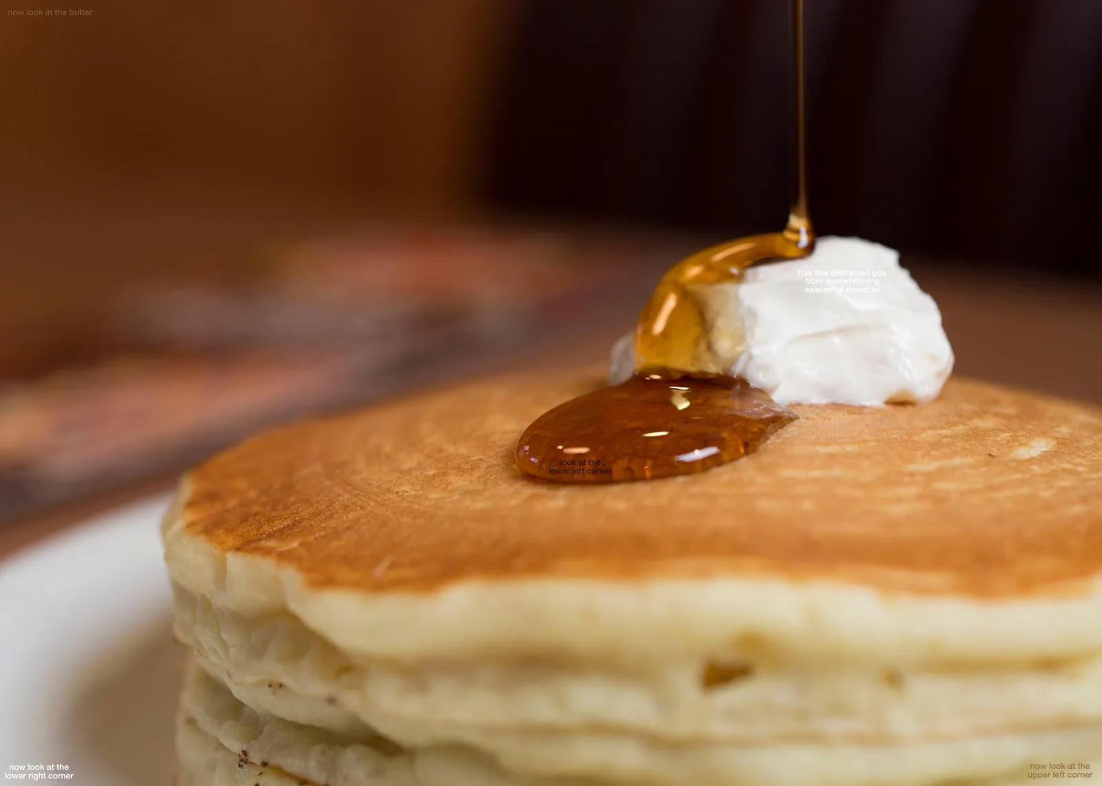 zoom in on the syrup