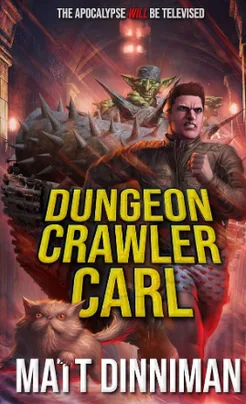 Cover of Dungeon Crawler Carl by Matt Dinniman