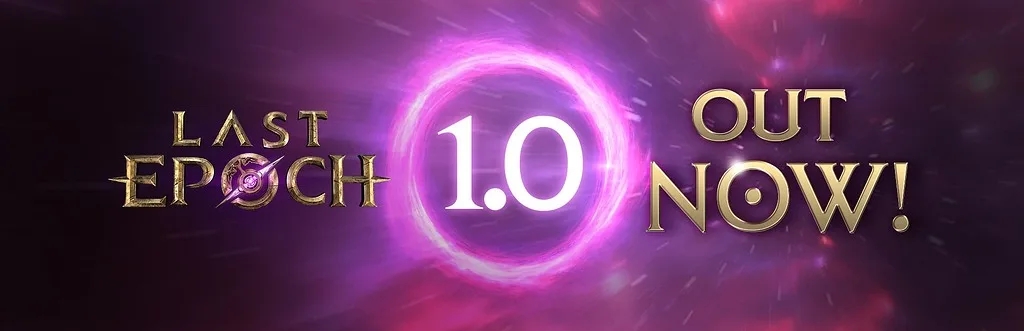 Last Epoch 1.0 is Live!
