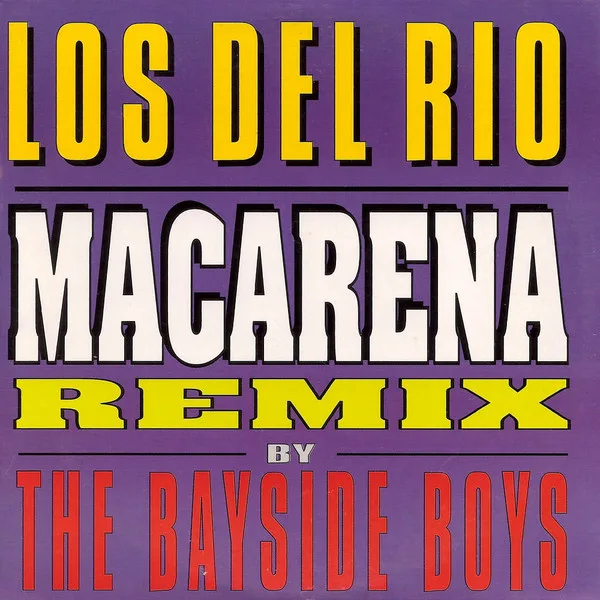 European CD release of "Macarena Remix" by Los del Rio and The Bayside Boys