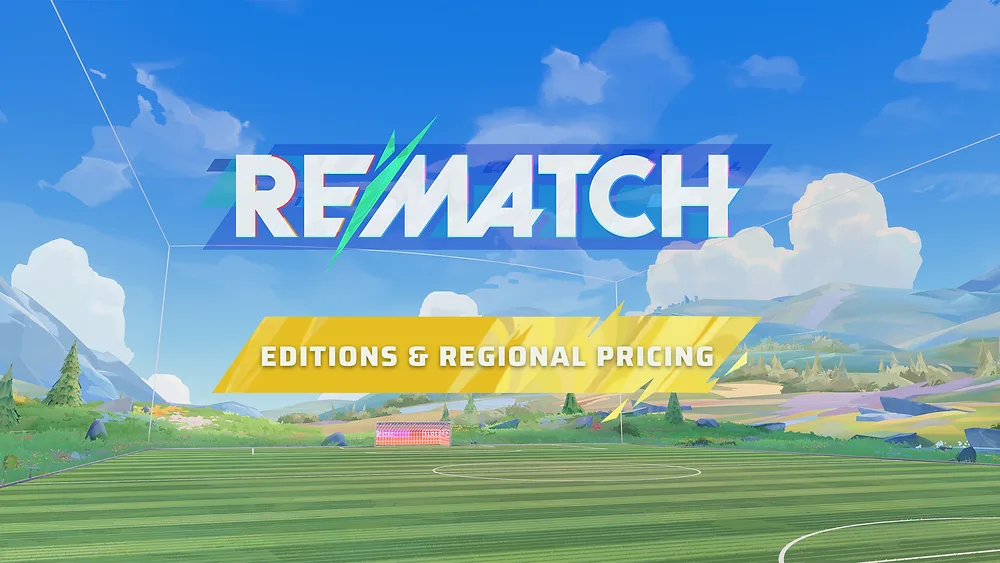 Rematch Editions & Regional Pricing