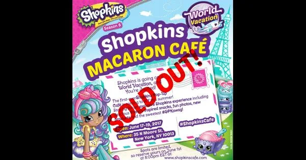 Sold-out notice for the Shopkins Macaron Café pop-up