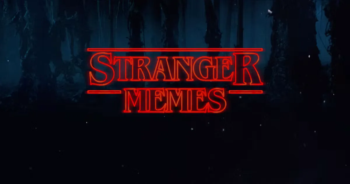 A 'Stranger Memes' parody of the show's title card.