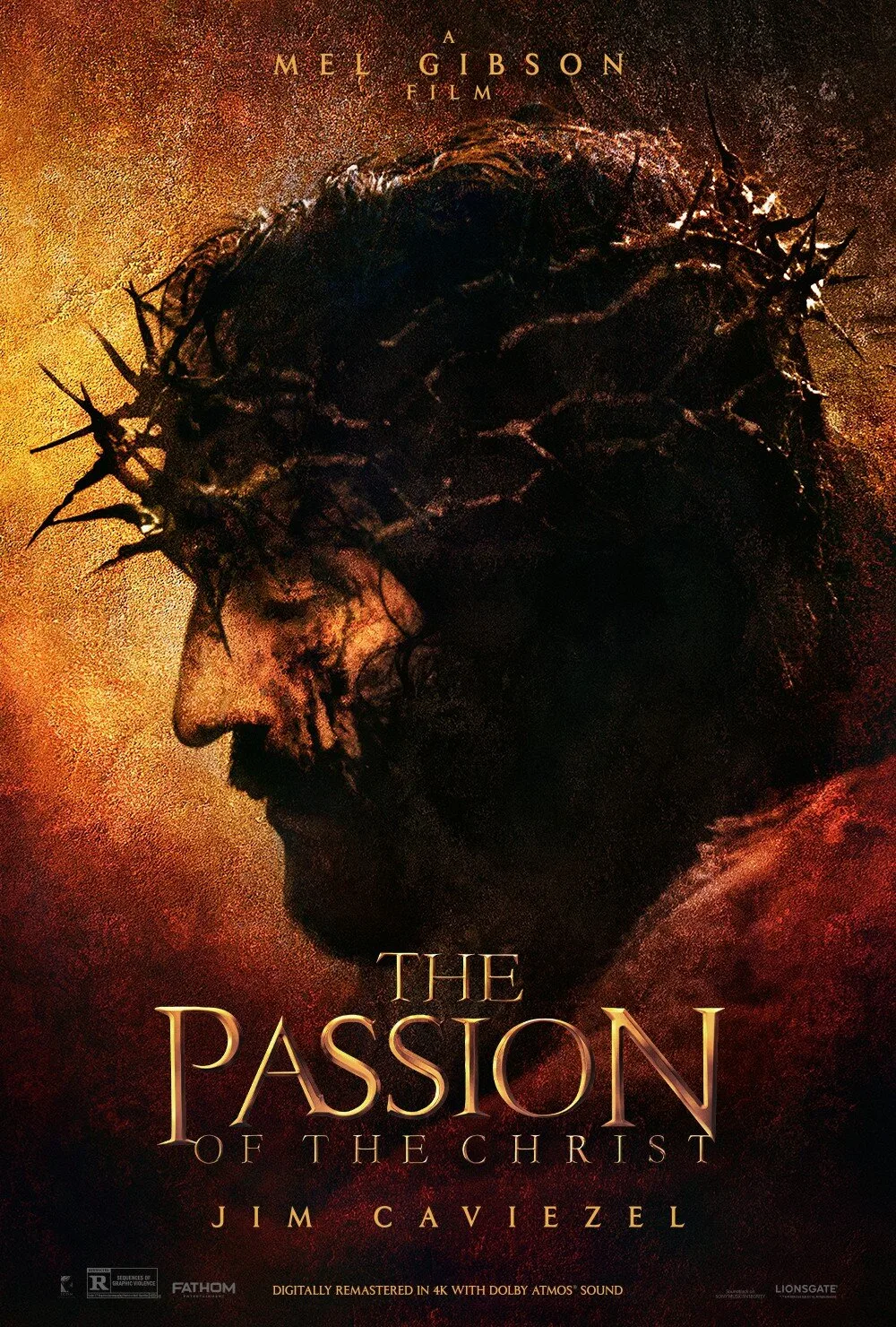 Theatrical poster for The Passion of the Christ, with Jim Caviezel in the crown of thorns.